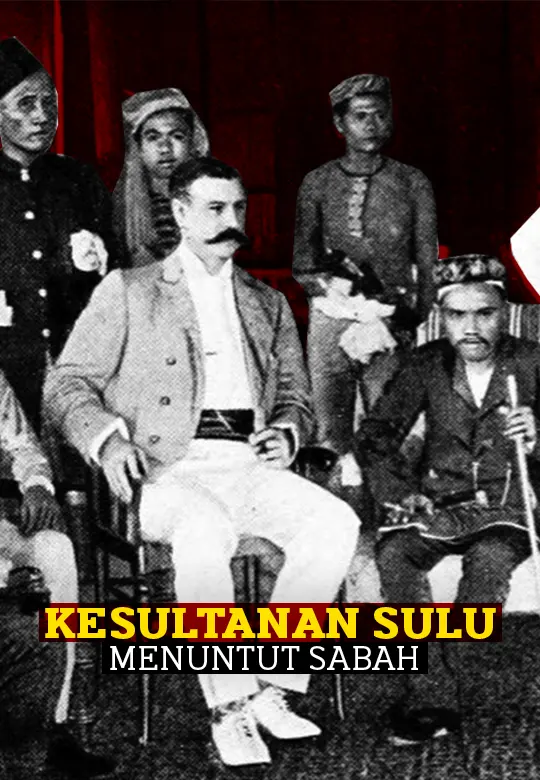 Kenapa Kesultanan Sulu Menuntut Sabah